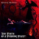 Matheuz Hetfield - The Birth of a Burning Beast