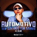 DJ JS MIX - Automotivo Vem Sentando Vem Mamando