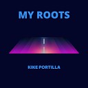 Koke Portilla - My Roots