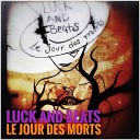 Luck And Beats - Le Jour Des Morts