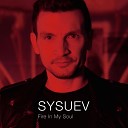 Sysuev - Fire in My Soul