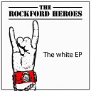 The Rockford Heroes - Capricious Arrows