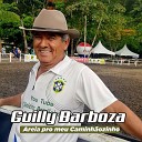 Guilly Barboza - Areia pro Meu Caminh ozinho