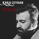 Kara Ceyhan - Miras Akustik