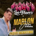 Los Bravos Y Su Orquesta feat Marlon Juli n… - Paseos Bachateros