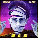 Manny Ti Jag feat Antoine JACQUET - Hmm