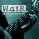 We Are The Blackwaters - Jati Diri
