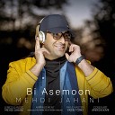 Mehdi Jahani - Bi Asemoon