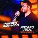 Nazaro Souza Forr Kapricho - Pra Te Dizer