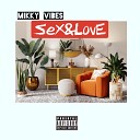Mikky Vibes - SeX LovE