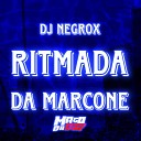 DJ NEGROX - Ritmada da Marcone