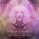 Project Divinity - Manifestation 396 Hz