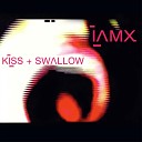 IAMX - You Stick It In Me