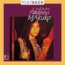 Paulinho Makuko - A Lei do Rei Play Back