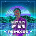 Roberto Turatti feat Jeffrey Jey Chroma8 - My Lover feat Jeffrey Jey Chroma8 Sygma FraGile…
