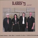 B Aires 73 Quartet - Re Fa Si Tango Instrumental feat Winfried Holzenkamp Fernando Tavolaro Aida Albert Daniel…