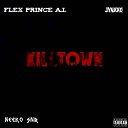 Flex Prince A I - Killtown