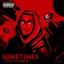 T I BLAZE feat Olamide - Sometimes Remix