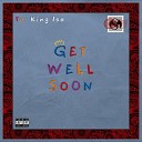 King Iso feat Linds - Get Well Soon