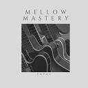 PapaC - Mellow Mastery