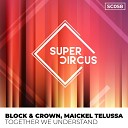 Block Crown Maickel Telussa - Together We Understand Original Mix