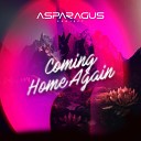 ASPARAGUSproject - Coming Home Again