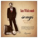 Ian Whitcomb - My Garden