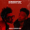 The Weeknd 21 Savage - Creepin Andeen K Pushkarev Extended Mix