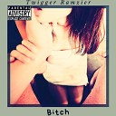 Twigger Ramzier - Bitch