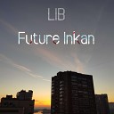 Future Inkan - Hard viBEs