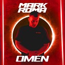 Mark Roma - Omen Extended Mix