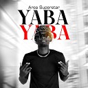 Area Superstar - Yaba