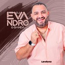 Dj Evandro Jr e Banda - Leviana Cover
