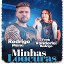 Rodrigo Man Vanderlei Rodrigo - Minhas Loucuras