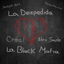 La Black Mafia feat Creel Alex Sade - La Despedida