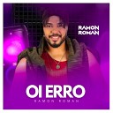 Ramon Roman Clebinho no Beat - Oi Erro