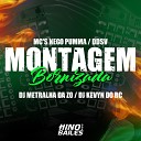 Mc DDSV Dj Kevyn do RC Mc Nego Pumma feat DJ Metralha da… - Montagem Bornizada