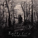Empty Life - On the Road to Nowhere