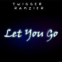 Twigger Ramzier - Let you go