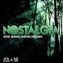 Nation Deejays Arya Shani - Nostalgia Nitro Fun Remix