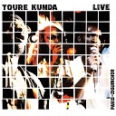 TOURE KUNDA - Sol Mal LIVE