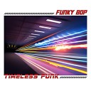 Funky Bop - What Time Is It