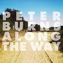 Peter Burns - I Don t Go There