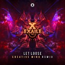 Exaile - Let Loose Creative Mind Remix