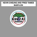 Kevin Cheung and Fred Tames - Babylon Di Beatmaker Remix