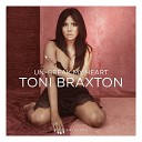 Toni Braxton - Un Break My Heart Maidas Remix 2020