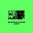 Exhausted Modern - At The Edge of the Unknown Worlds
