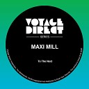 Maxi Mill - To the Next