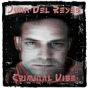 Juan Del Reyes - Dirty Mind Original Version