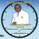 Reverend Rudy Roberts feat Shirley Lowe - Set the Captives Free